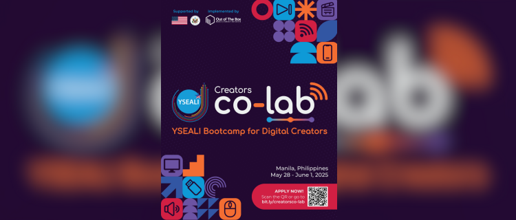 The U.S. Embassy to the Philippines and Out of The Box Media Literacy Initiative open applications for the “Creators Co-Lab: YSEALI Bootcamp for Digital Creators,” a media literacy and digital content creation workshop for emerging creatives in Southeast Asia.
